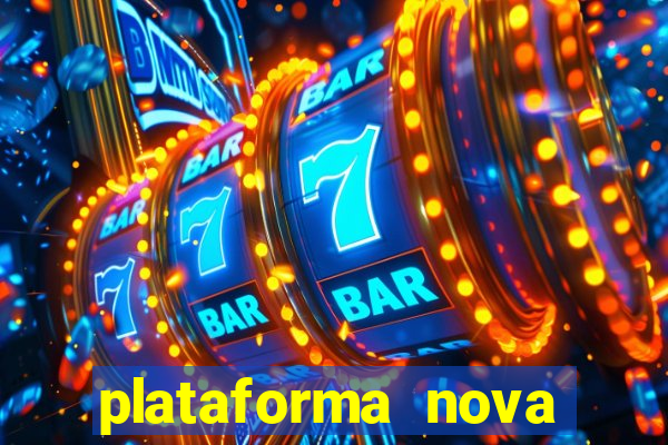 plataforma nova lançada hoje